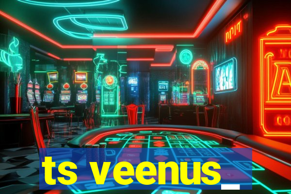 ts veenus_